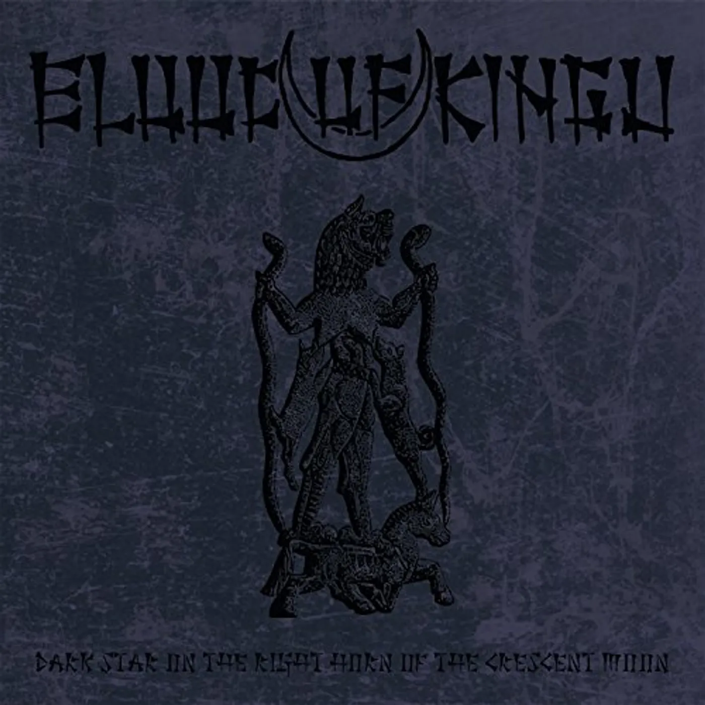 Blood Of Kingu DARK STAR ON THE RIGHT HORN OF THE CRESCENT MOON CD