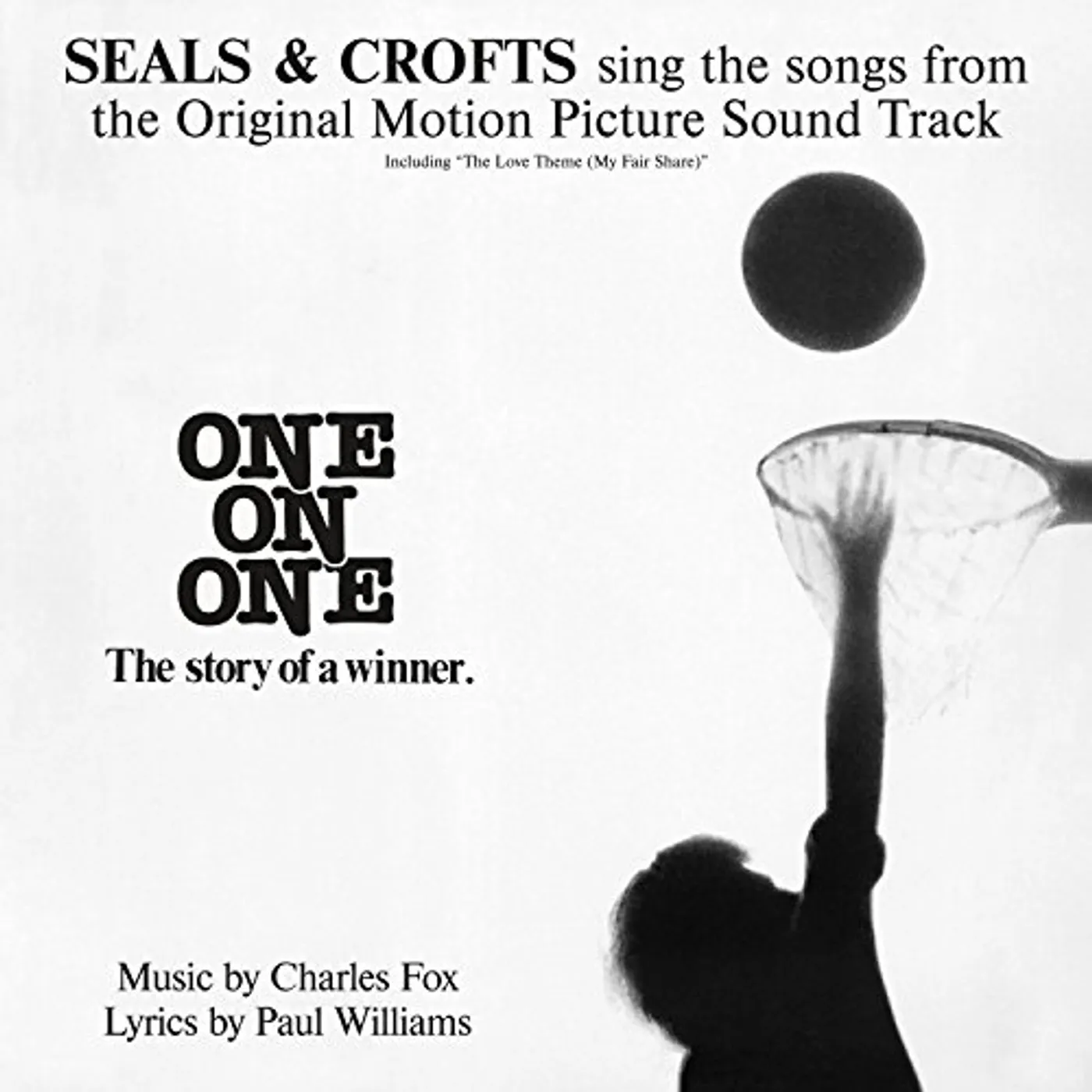 Seals & Croft ONE ON ONE: SONGS FROM THE ORIGINAL MOTION PICTURE CD