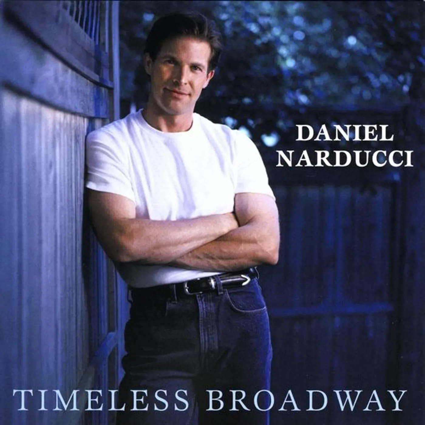 Daniel Narducci TIMELESS BROADWAY CD