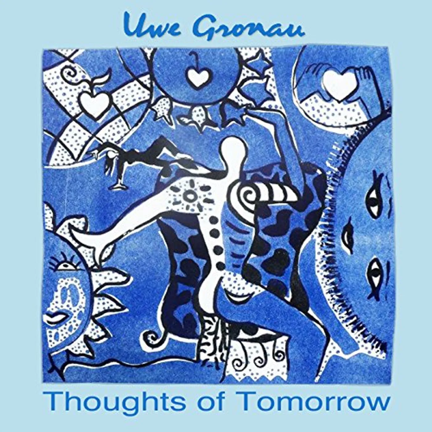 Uwe Gronau THOUGHTS OF TOMORROW CD