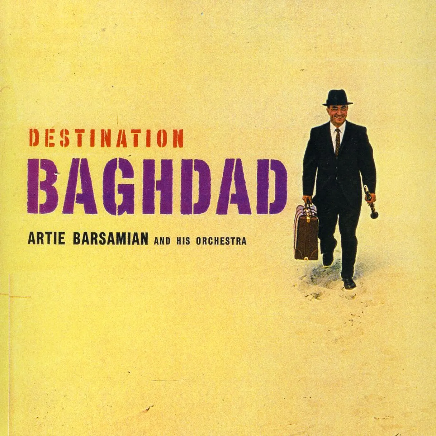 Artie Barsamian DESTINATION BAGDAD CD