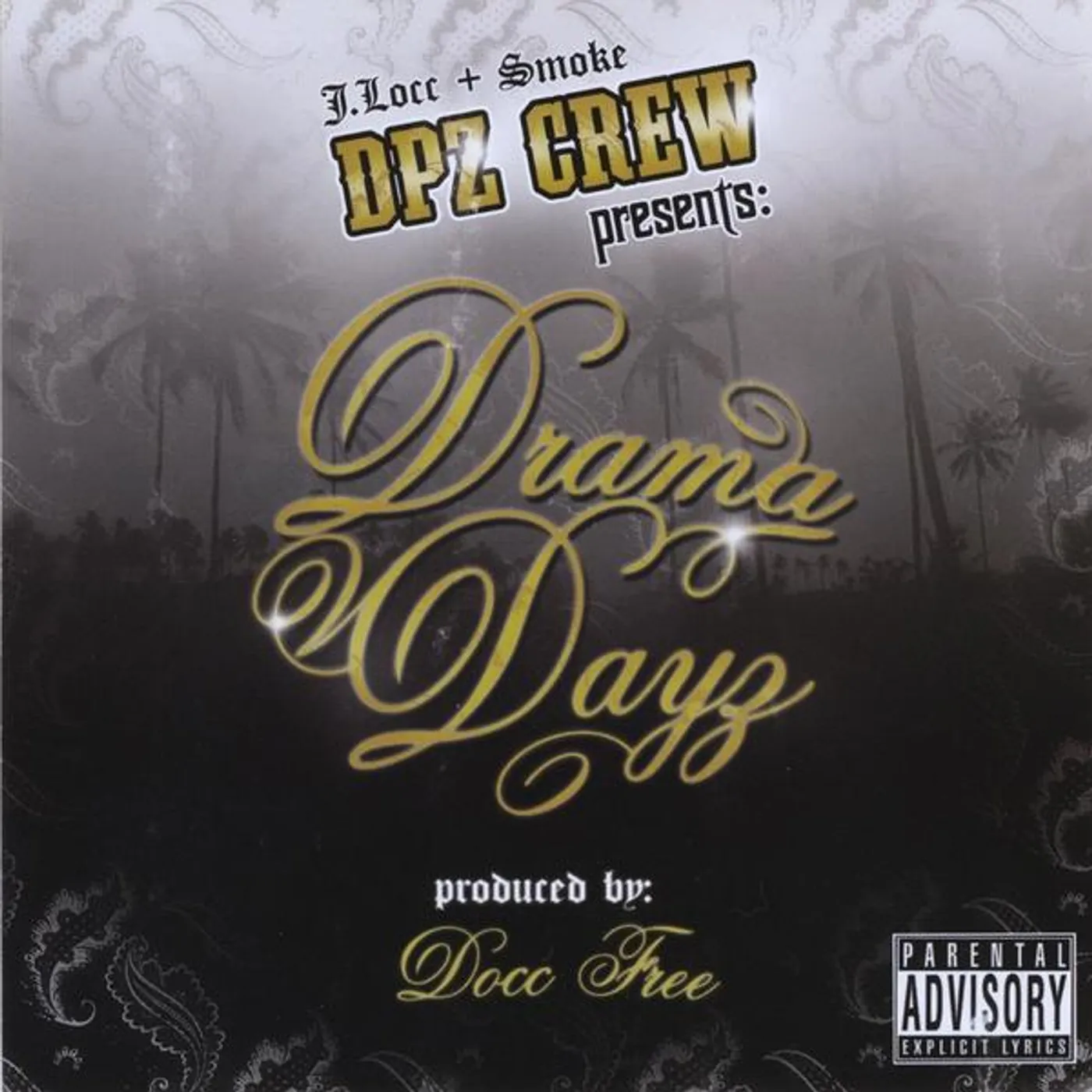 DPZ Crew DRAMA DAYZ CD