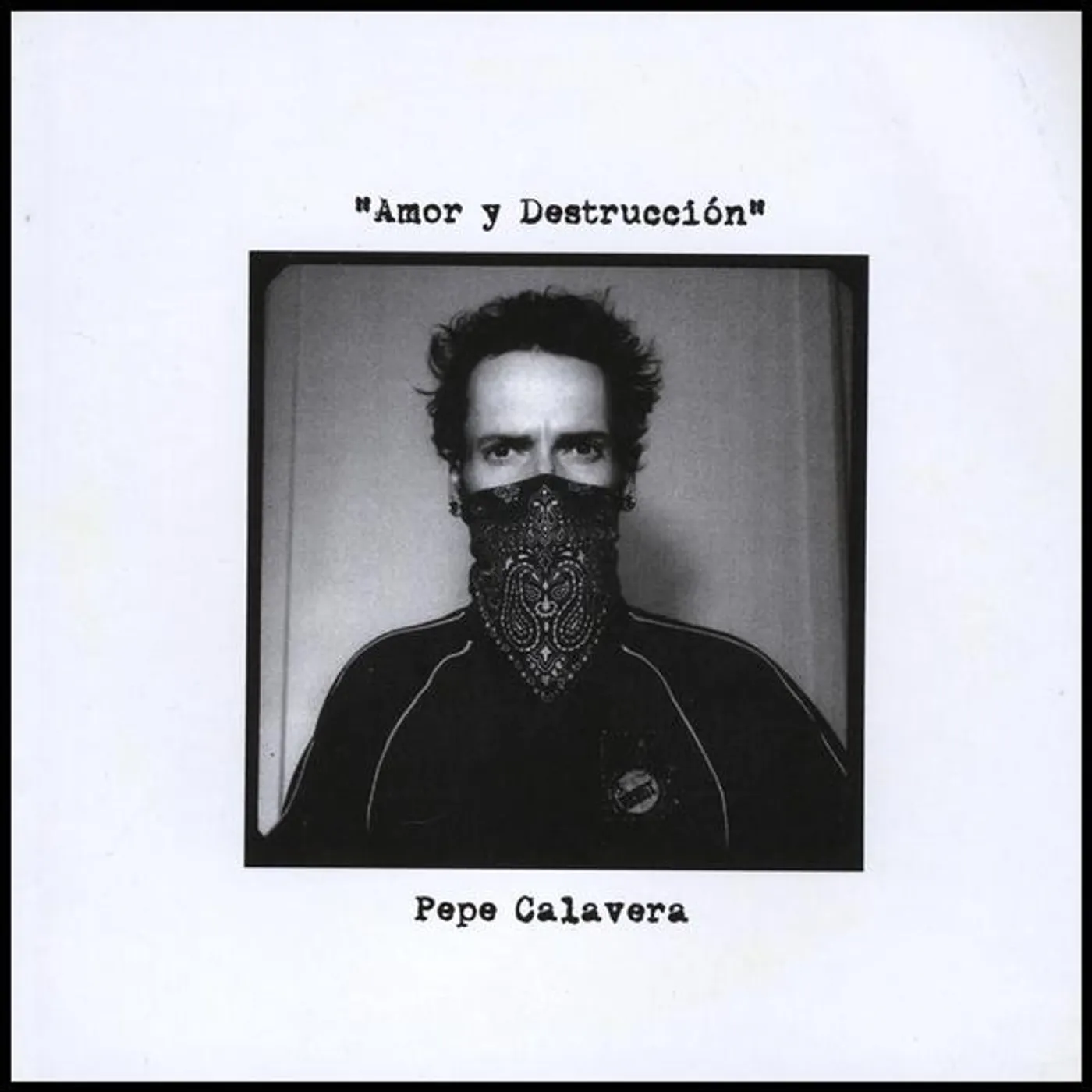 Pepe Calavera AMOR Y DESTRUCCION CD