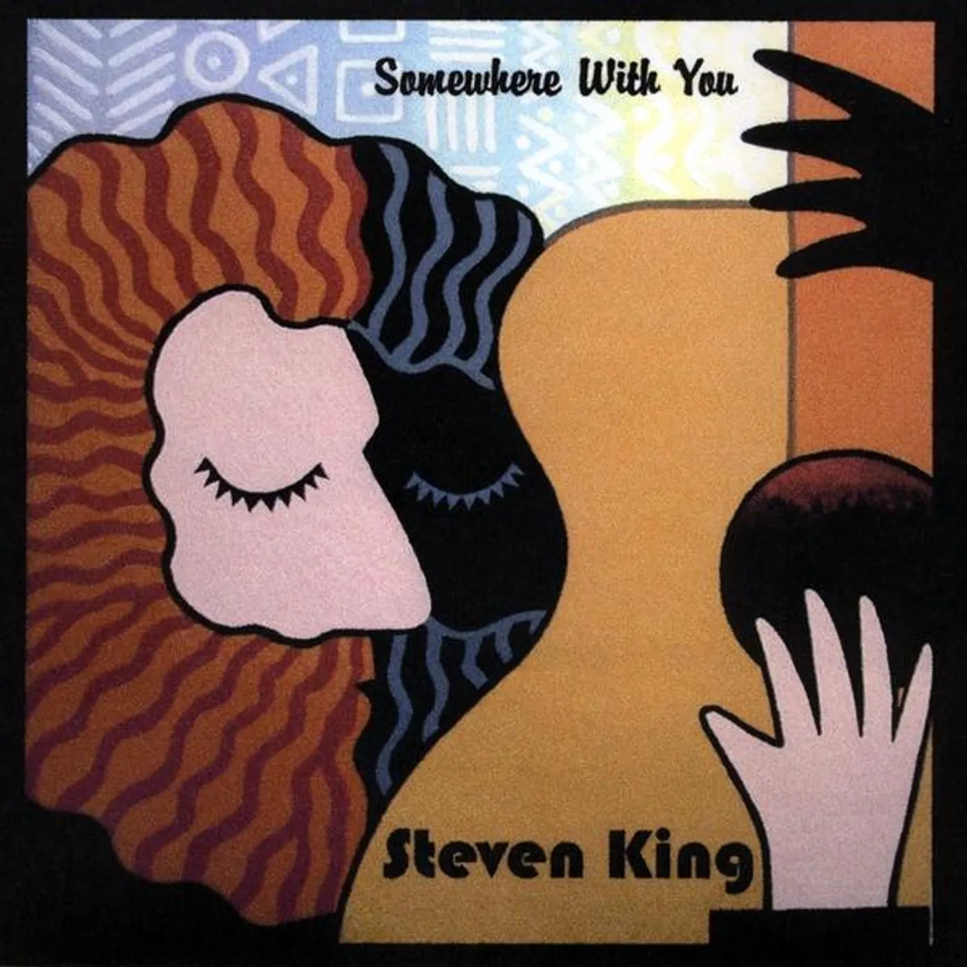 Steven King SOMEWHERE WITH YOU CD