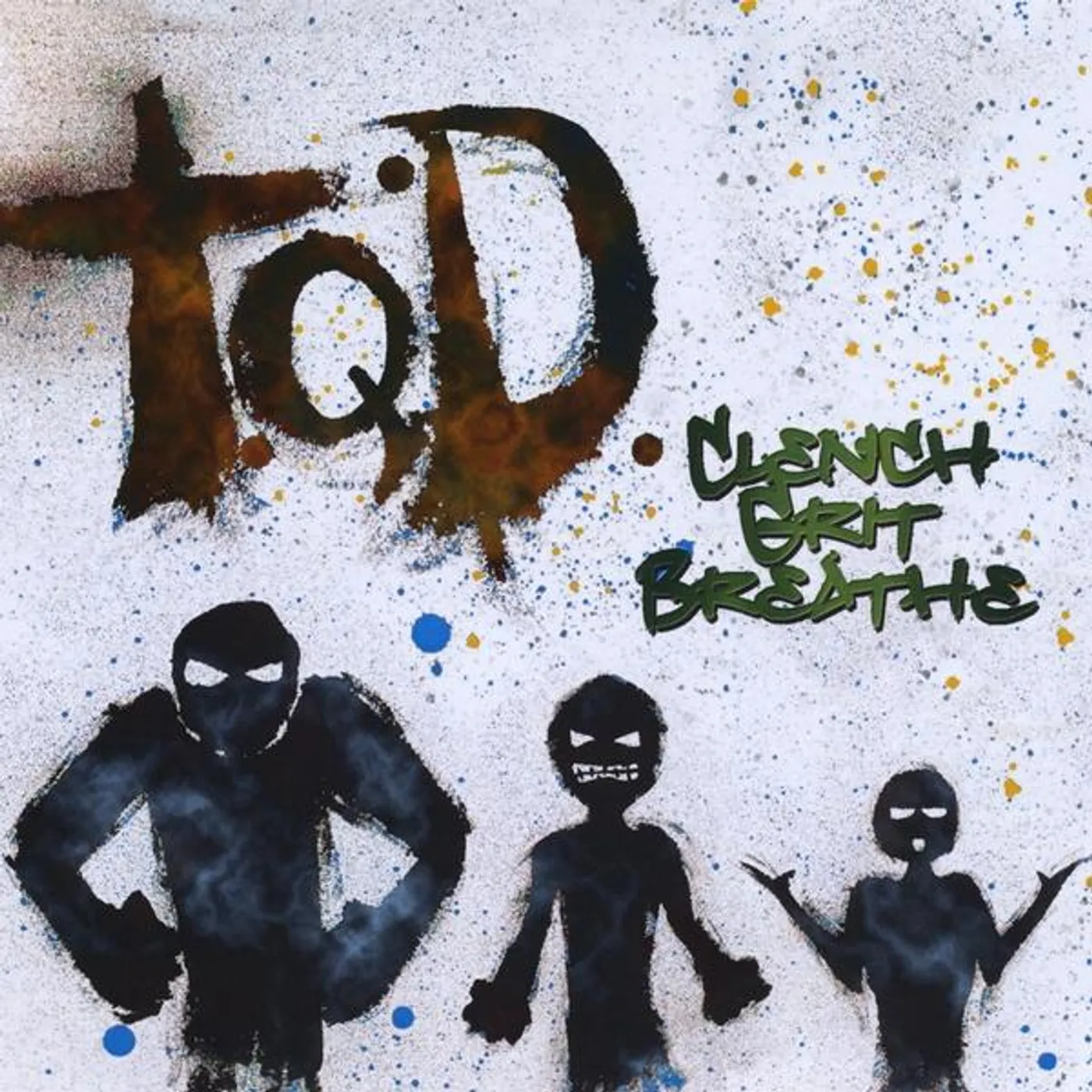 T.Q.D. CLENCH GRIT BREATHE CD