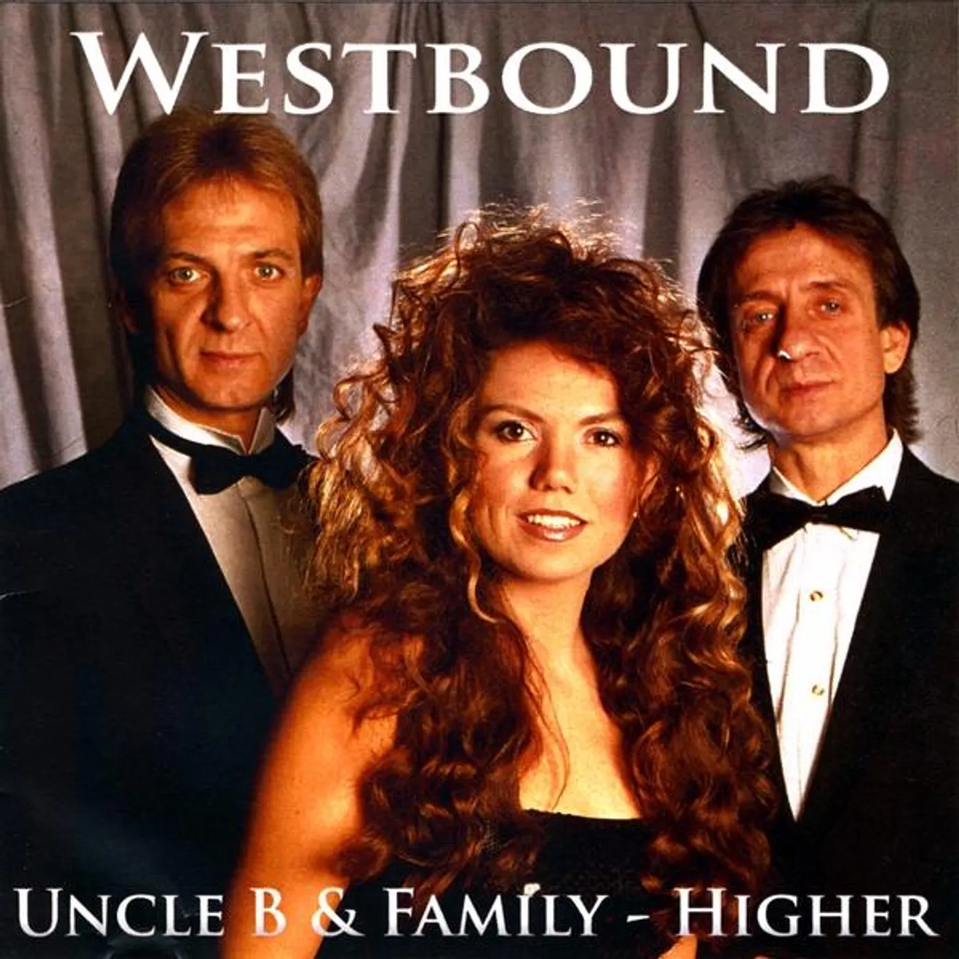 Westbound UNCLE B & FAMILY - HIGHER CD