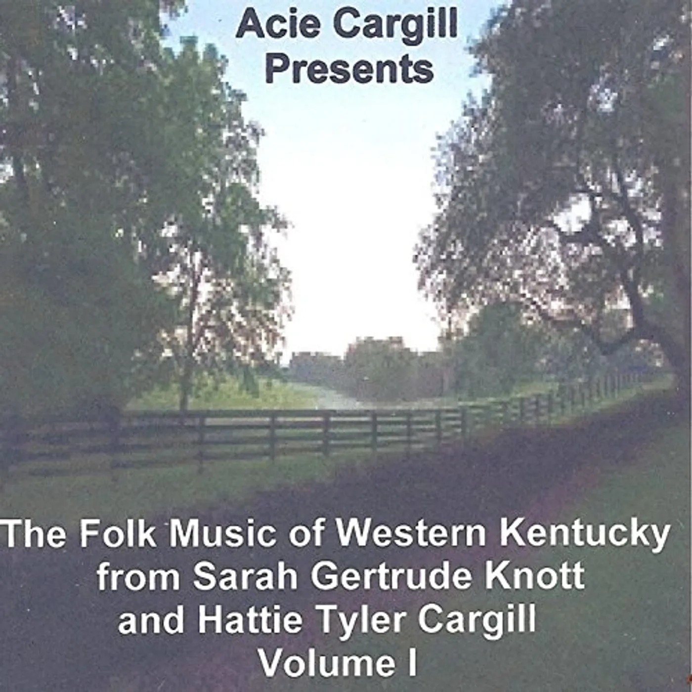 Acie Cargill FOLK MUSIC OF WESTERN KENTUCKY CD