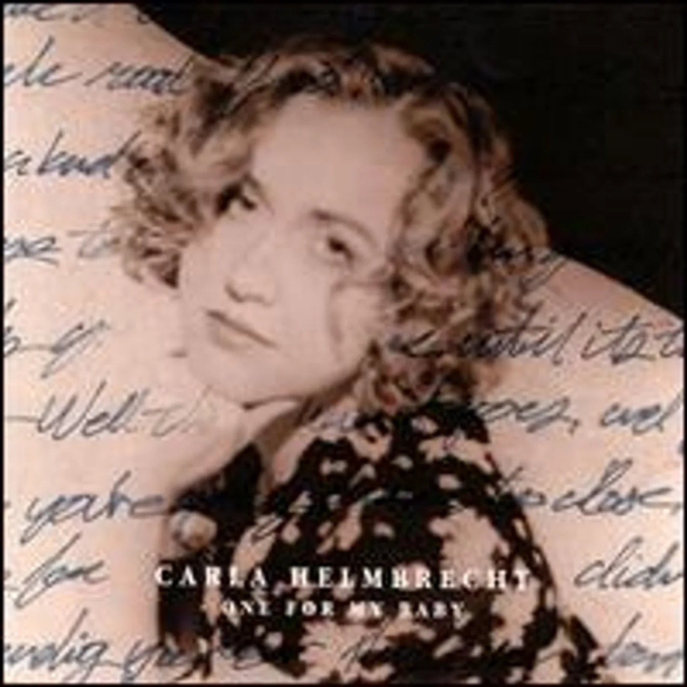 Carla Helmbrecht ONE FOR MY BABY CD