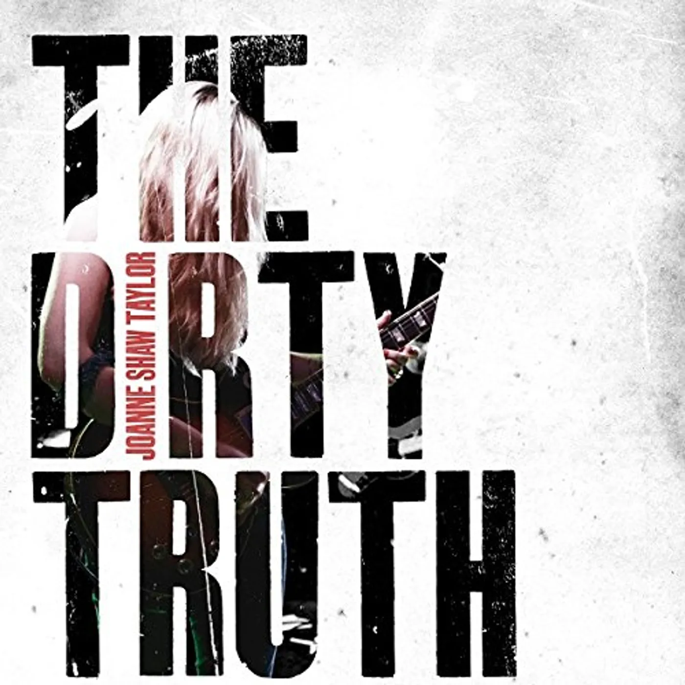 Joanne Shaw Taylor DIRTY TRUTH Vinyl Record