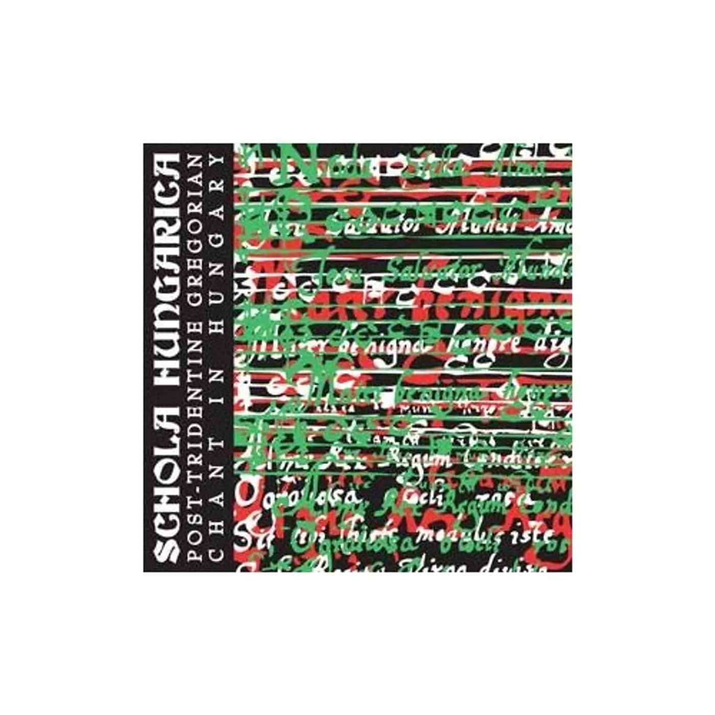 Schola Hungarica POST-TRIDENTINE GREGORIAN CHANT IN HUNGARY CD