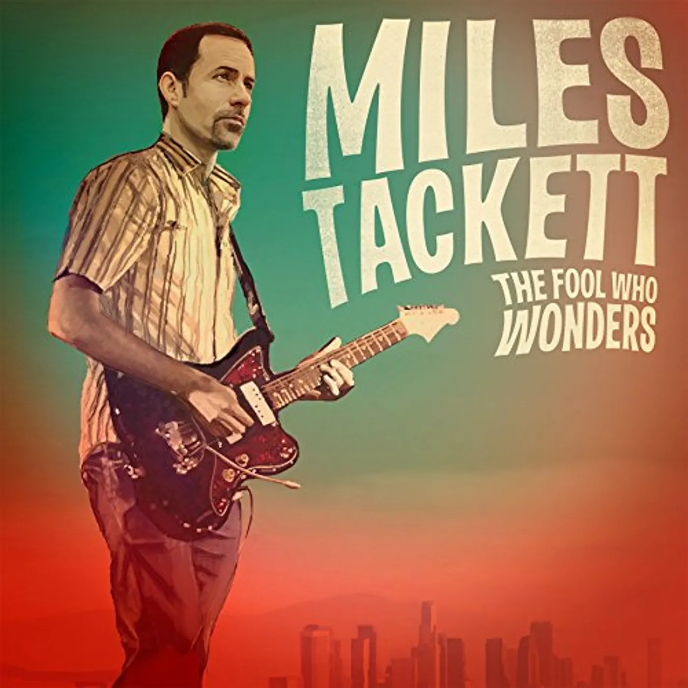Miles Tackett FOOL WHO WONDERS Vinyl Record