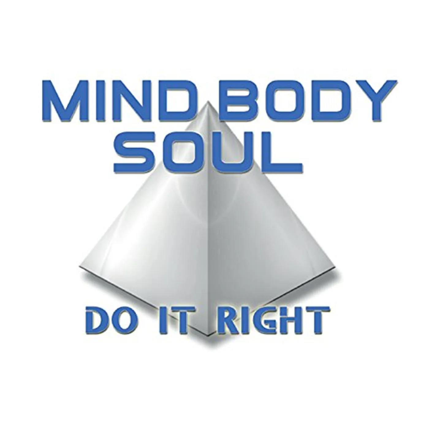 Mind Body & Soul DO IT RIGHT CD