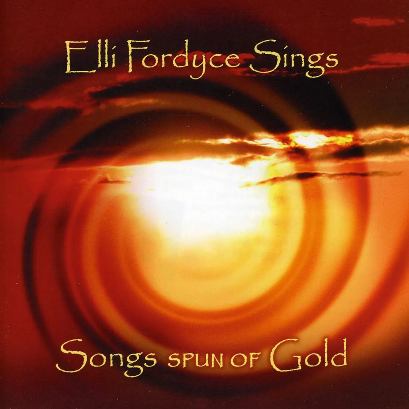 Elli Fordyce SONGS SPUN OF GOLD CD