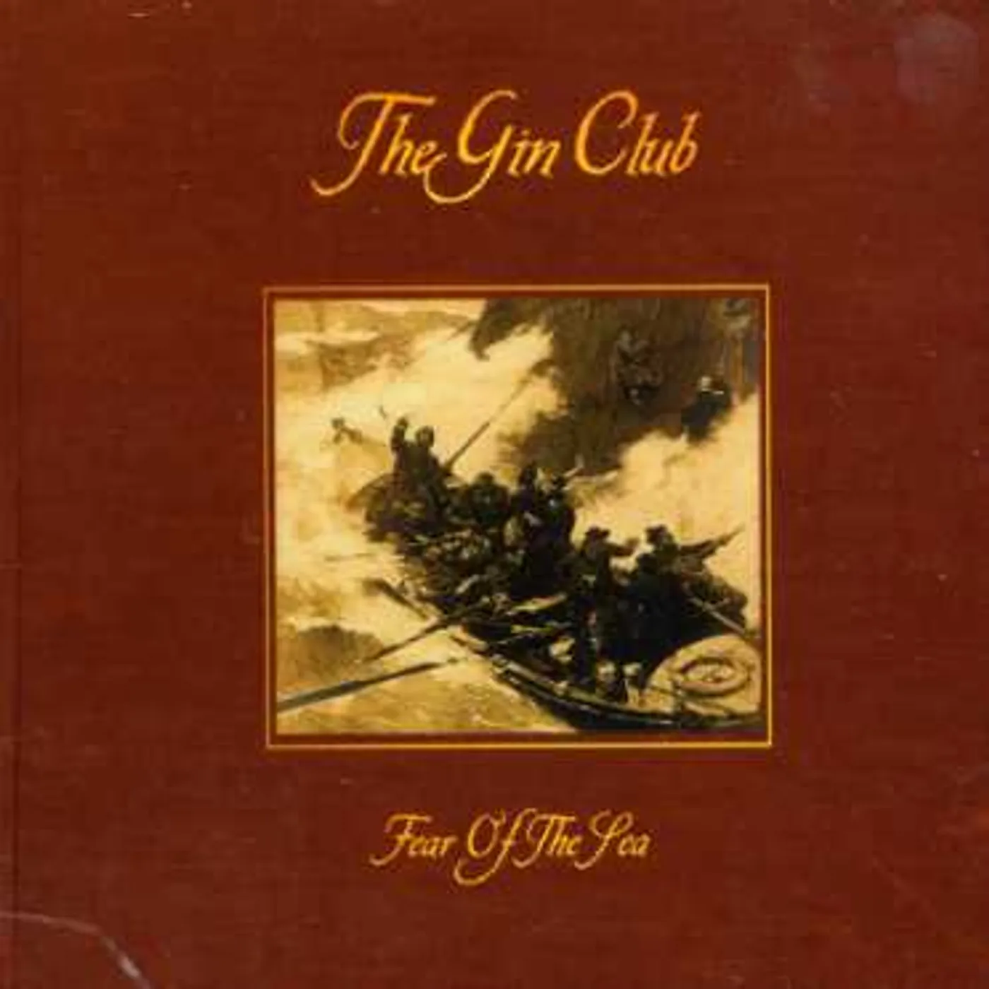 The Gin Club FEAR OF THE SEA CD