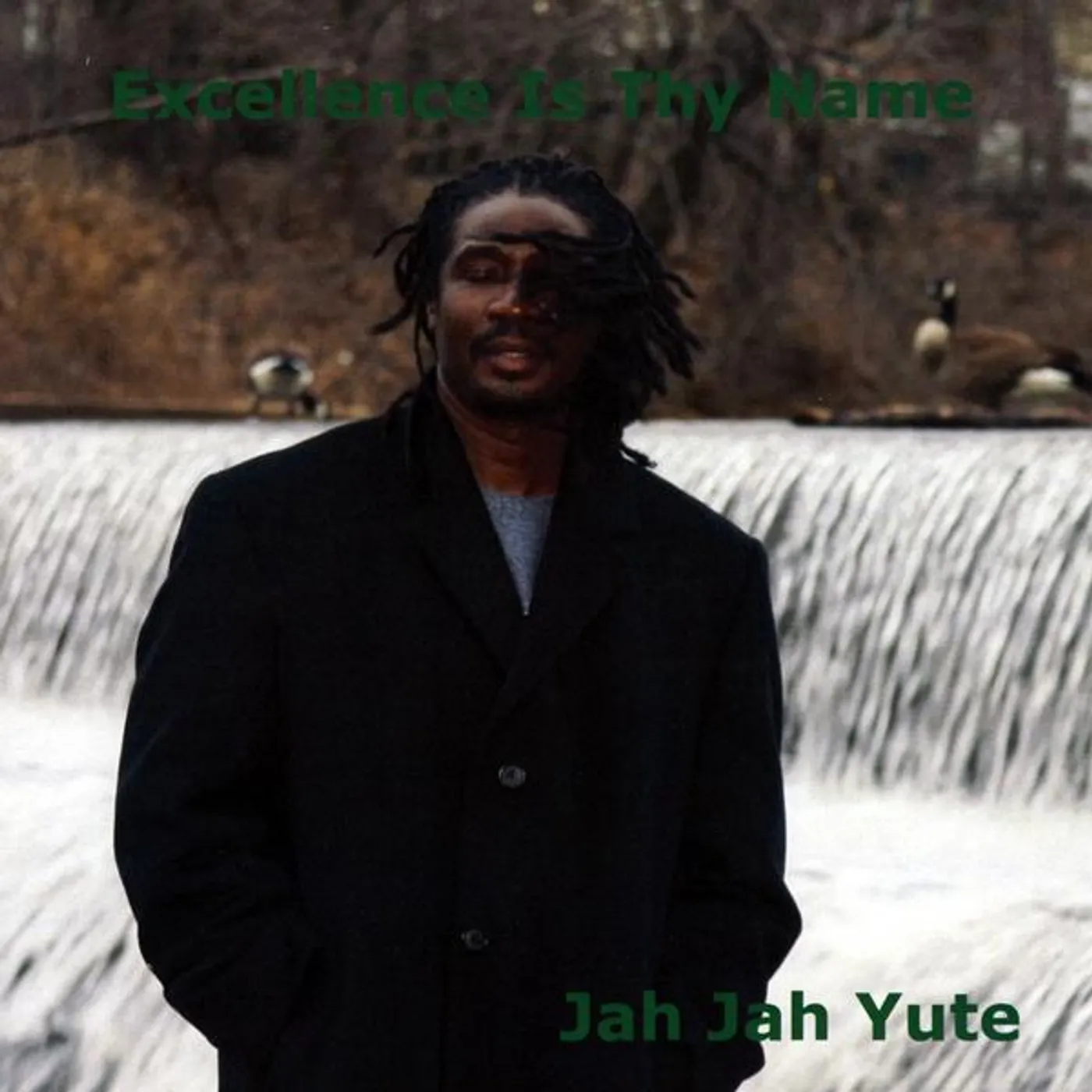 Jah Jah Yute EXCELLENCE IS THY NAME CD