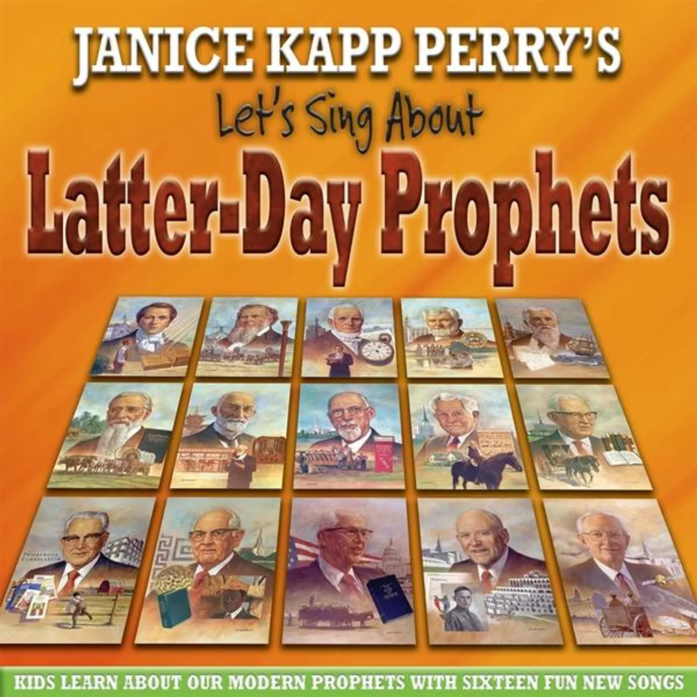 Janice Kapp Perry LET'S SING ABOUT LATTER-DAY PROPHETS CD