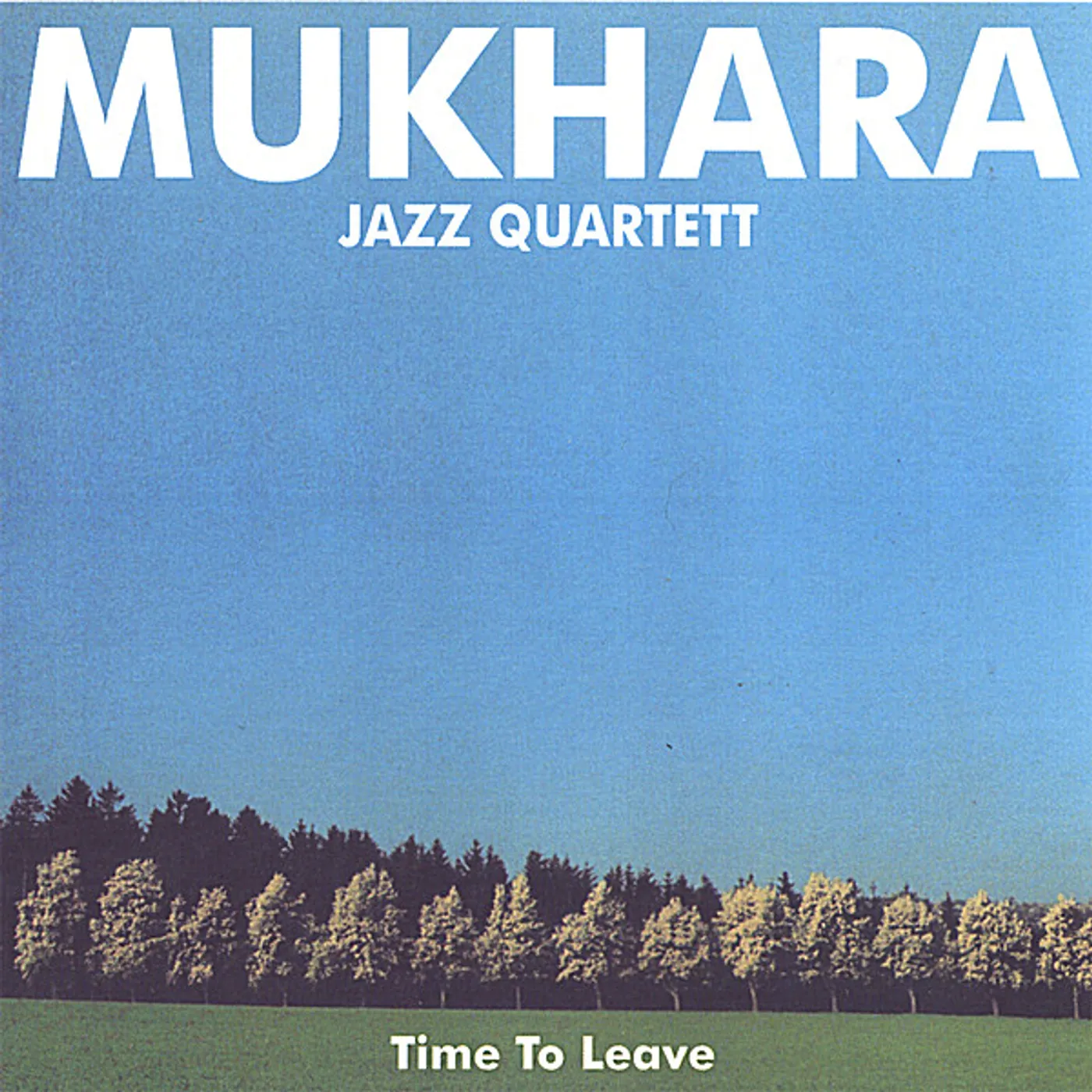 Mukhara Jazz Quartett TIME TO LEAVE CD
