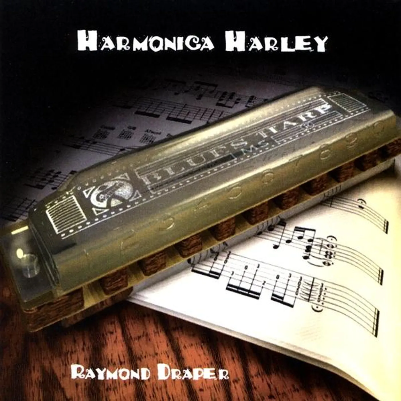 Raymond Draper HARMONICA HARLEY CD