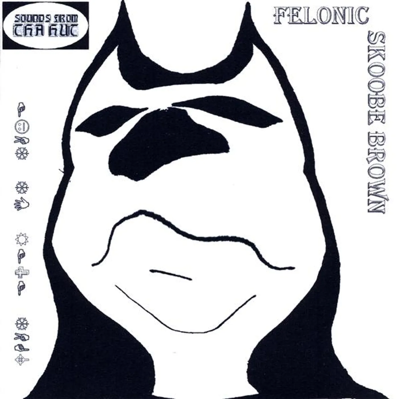 Skoobe Brown FELONIC CD