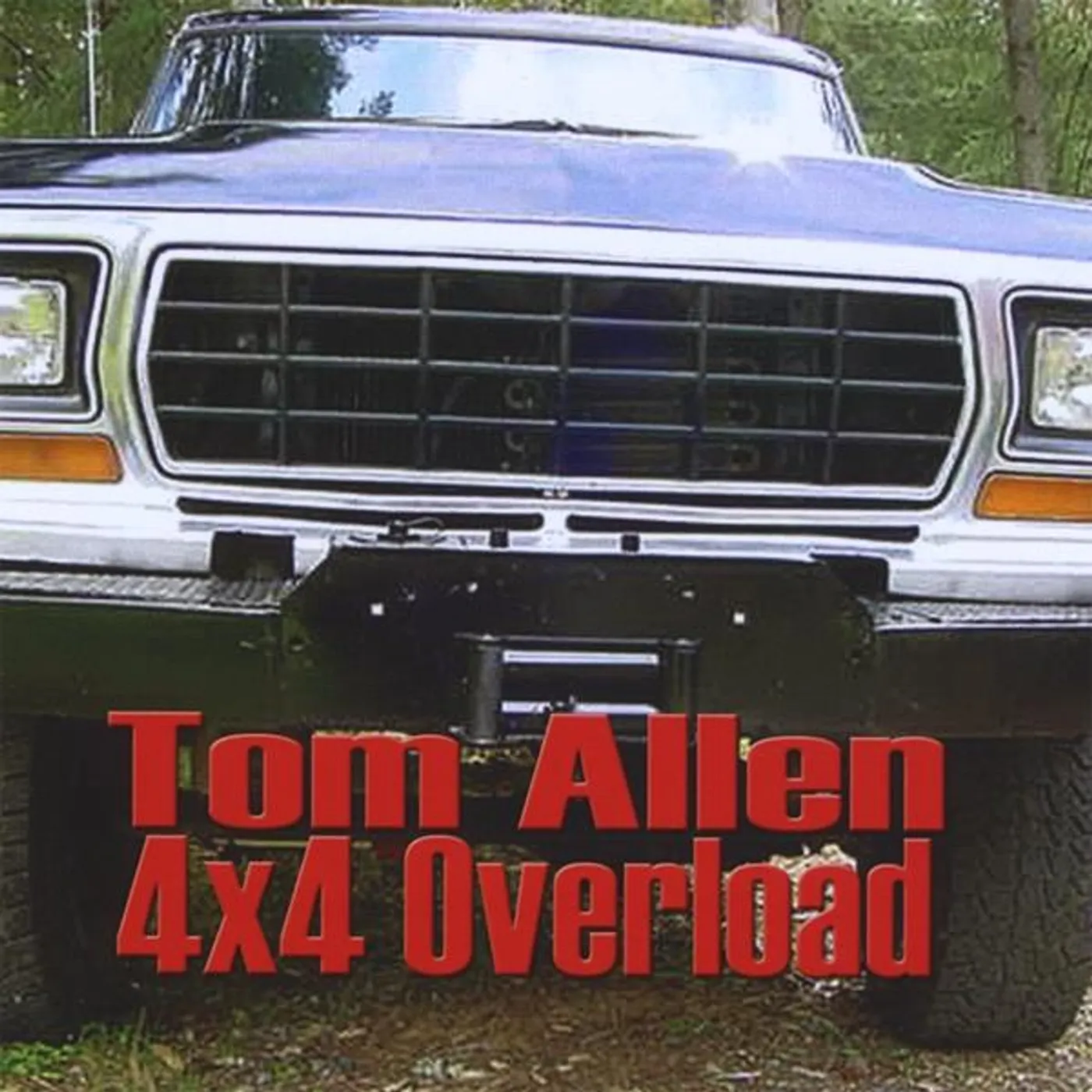Tom Allen 4X4 OVERLOAD CD