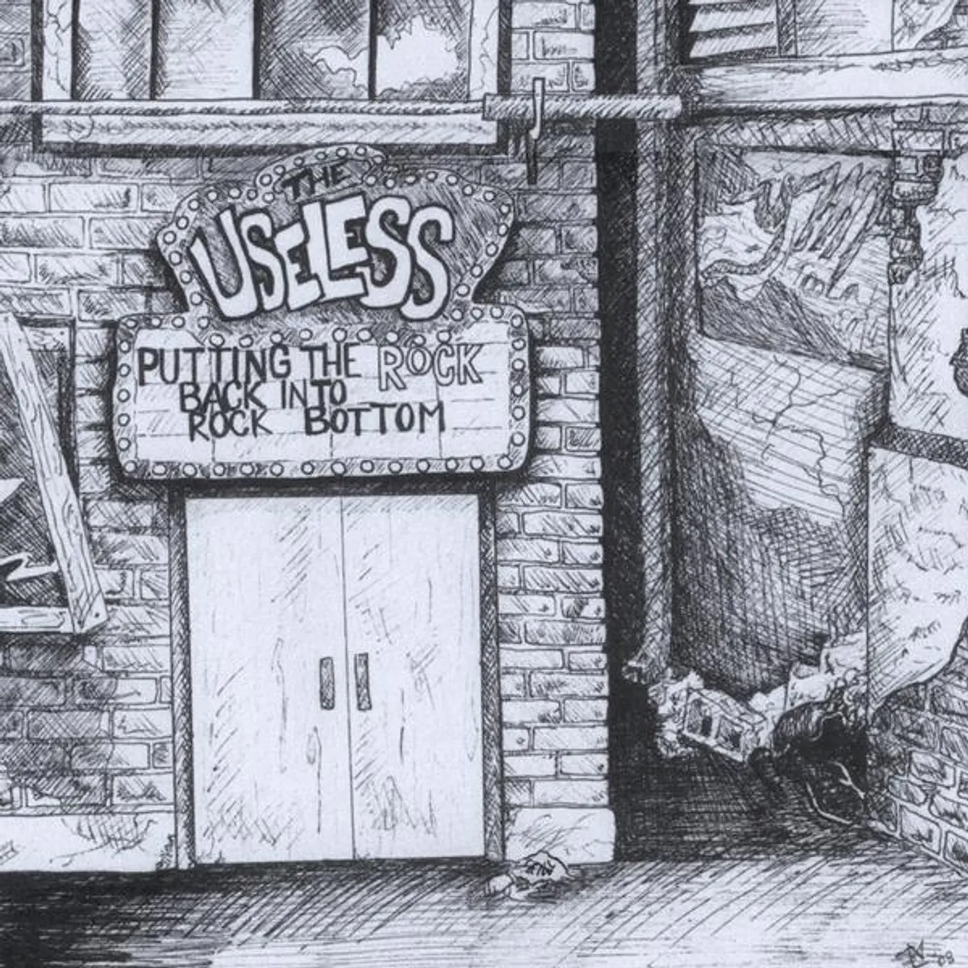 Useless PUTTING THE ROCK BACK INTO ROCK BOTTOM CD