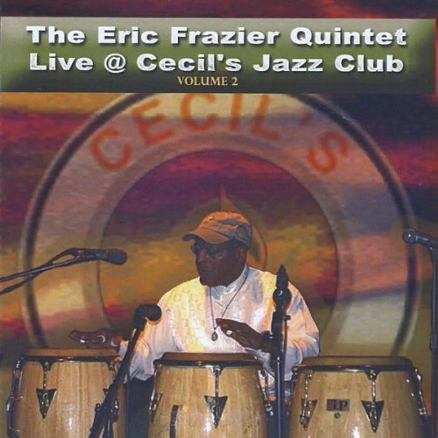 ERIC FRAZIER QUINTET LIVE CECIL'S JAZZ CLUB 2 CD
