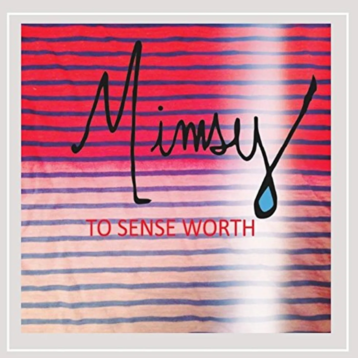 Mimsy TO SENSE WORTH CD