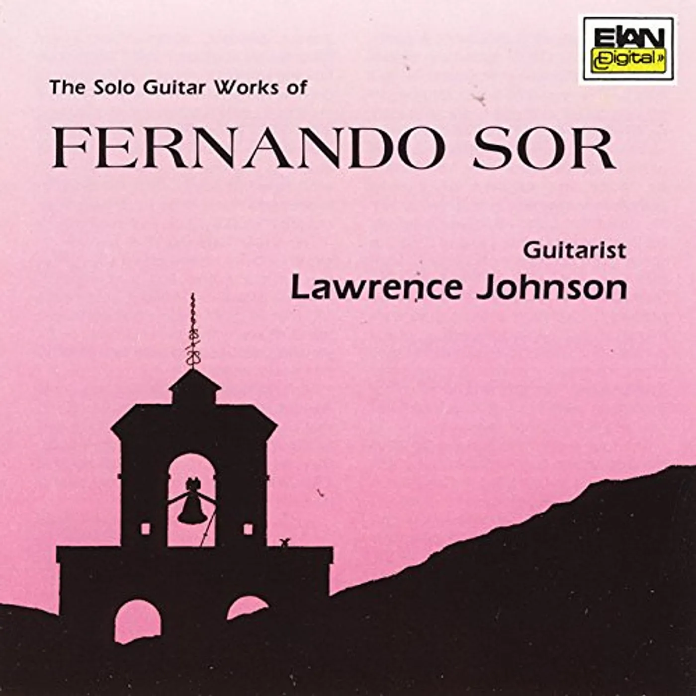 Lawrence Johnson SOLO GUITAR WORKS OF FERNANDO SOR (1778-1839) CD