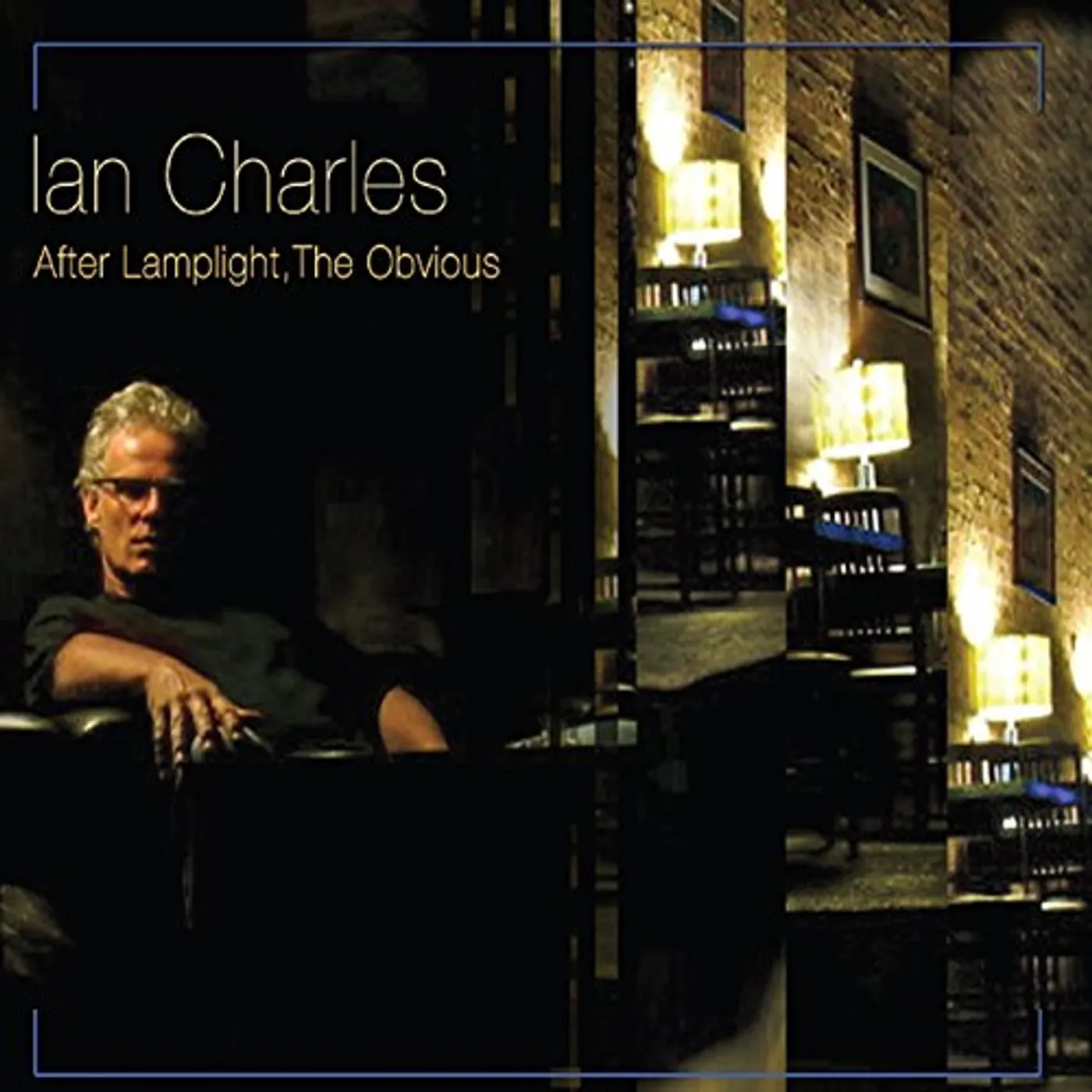 Ian Charles AFTER LAMPLIGHT THE OBVIOUS CD