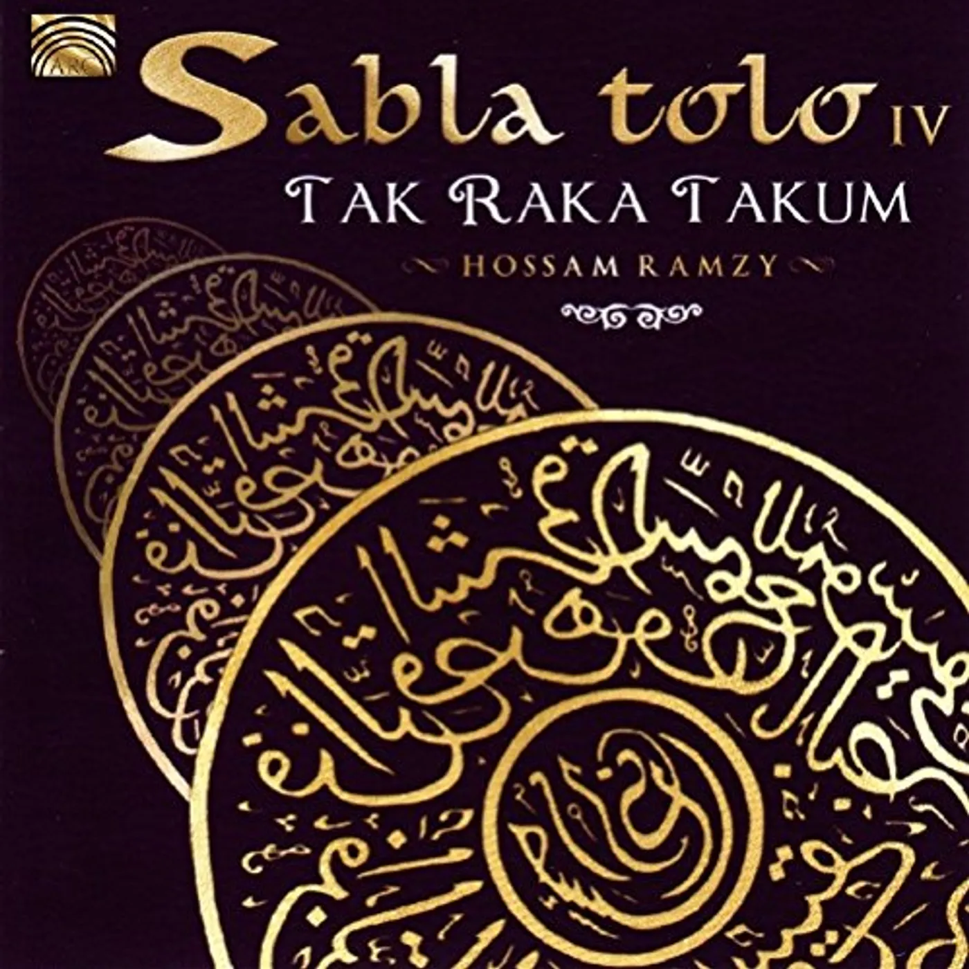 Hossam Ramzy SABLA TOLO IV- TAK RAKA TAKUM CD