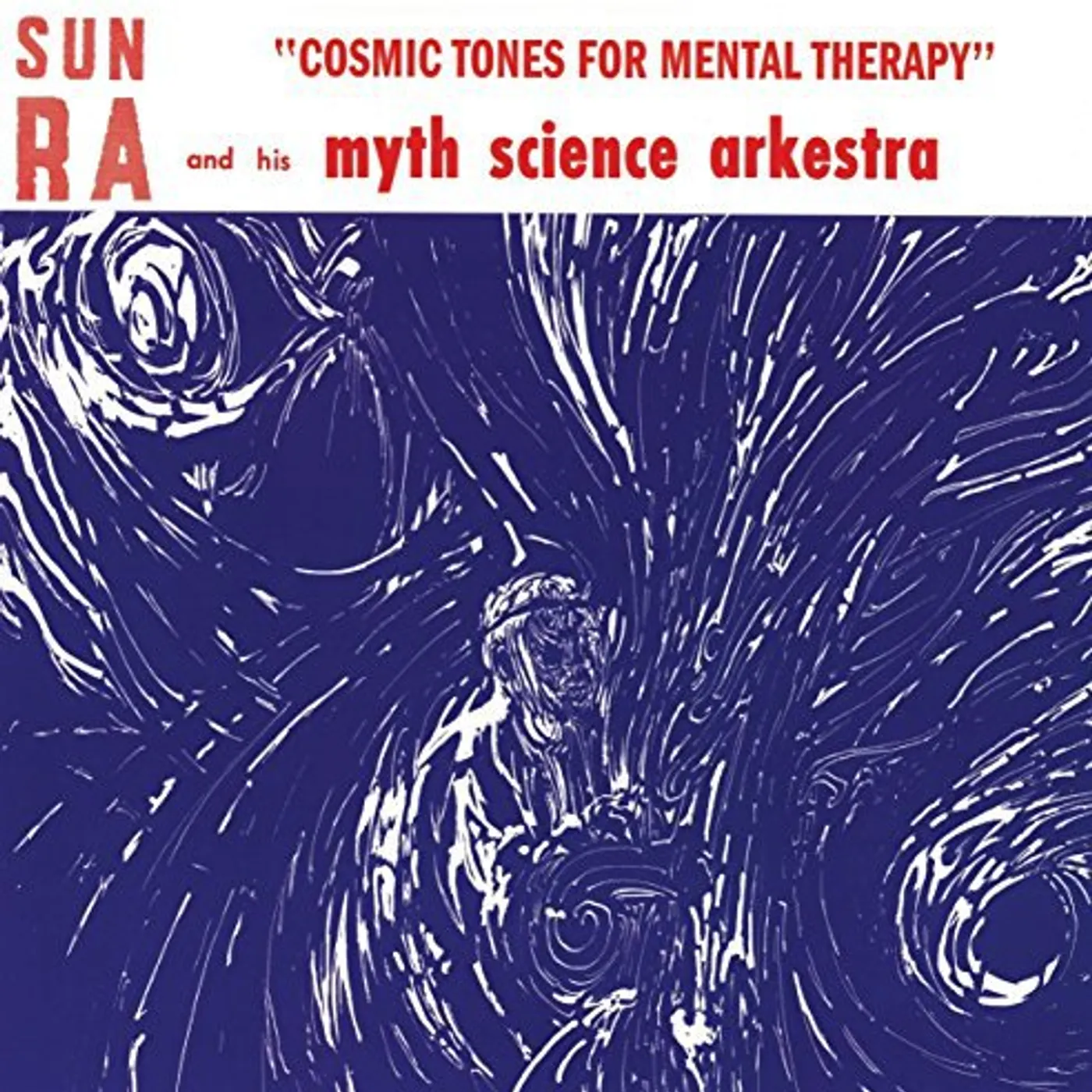 Sun Ra & His Solar Myth-Arkestra Cosmic Tones For Mental Therapy Vinyl Record