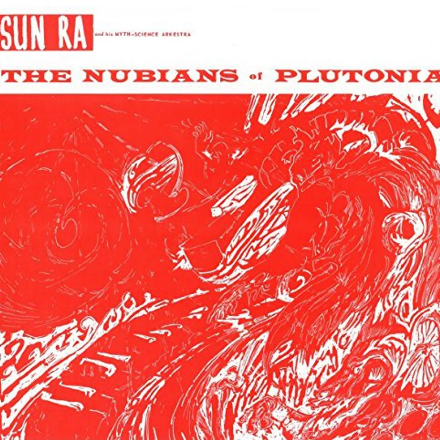 Sun Ra & His Solar Myth-Arkestra NUBIANS OF PLUTONI Vinyl Record