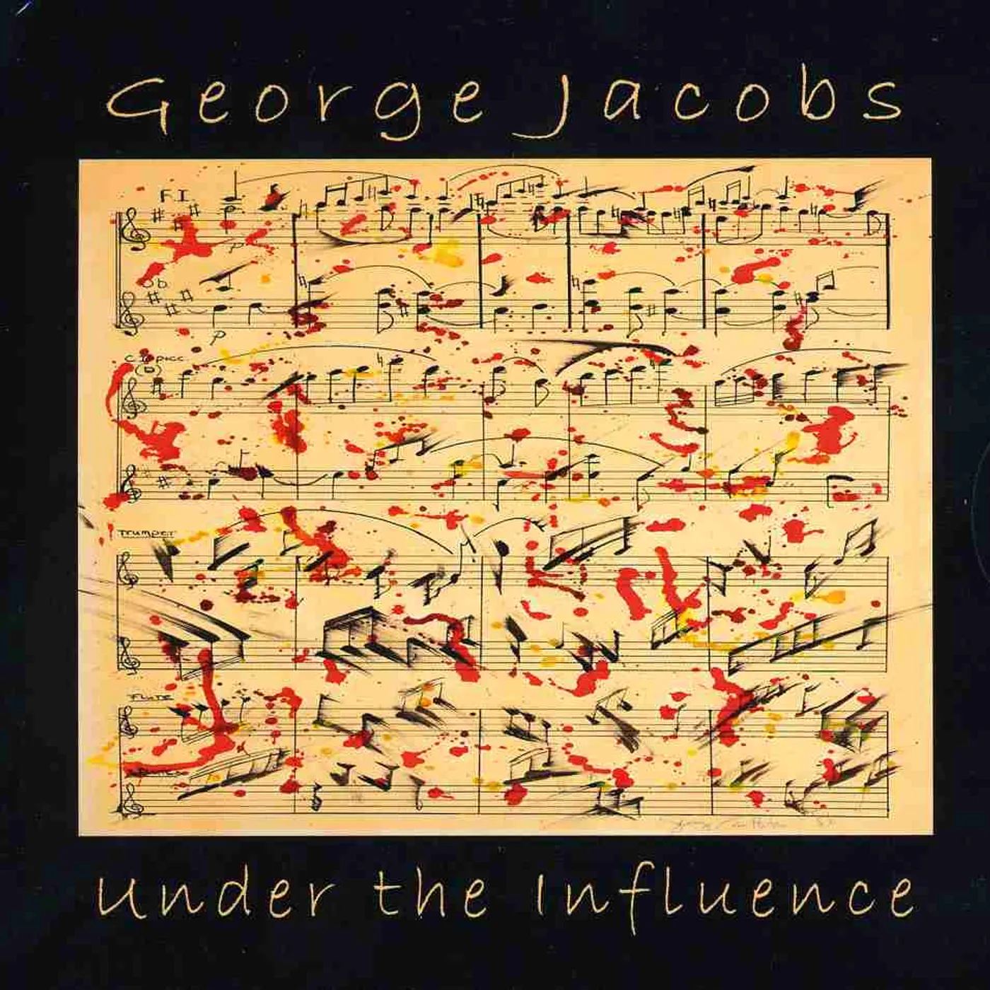 George Jacobs UNDER THE INFLUENCE CD