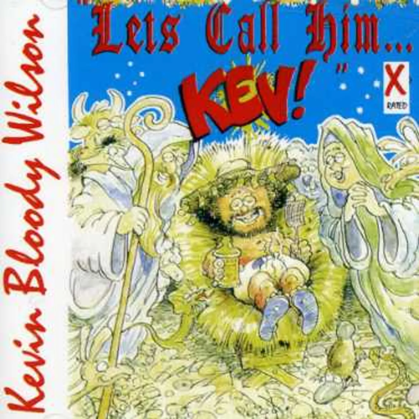 Kevin Bloody Wilson LET'S CALL HIM KEV CD