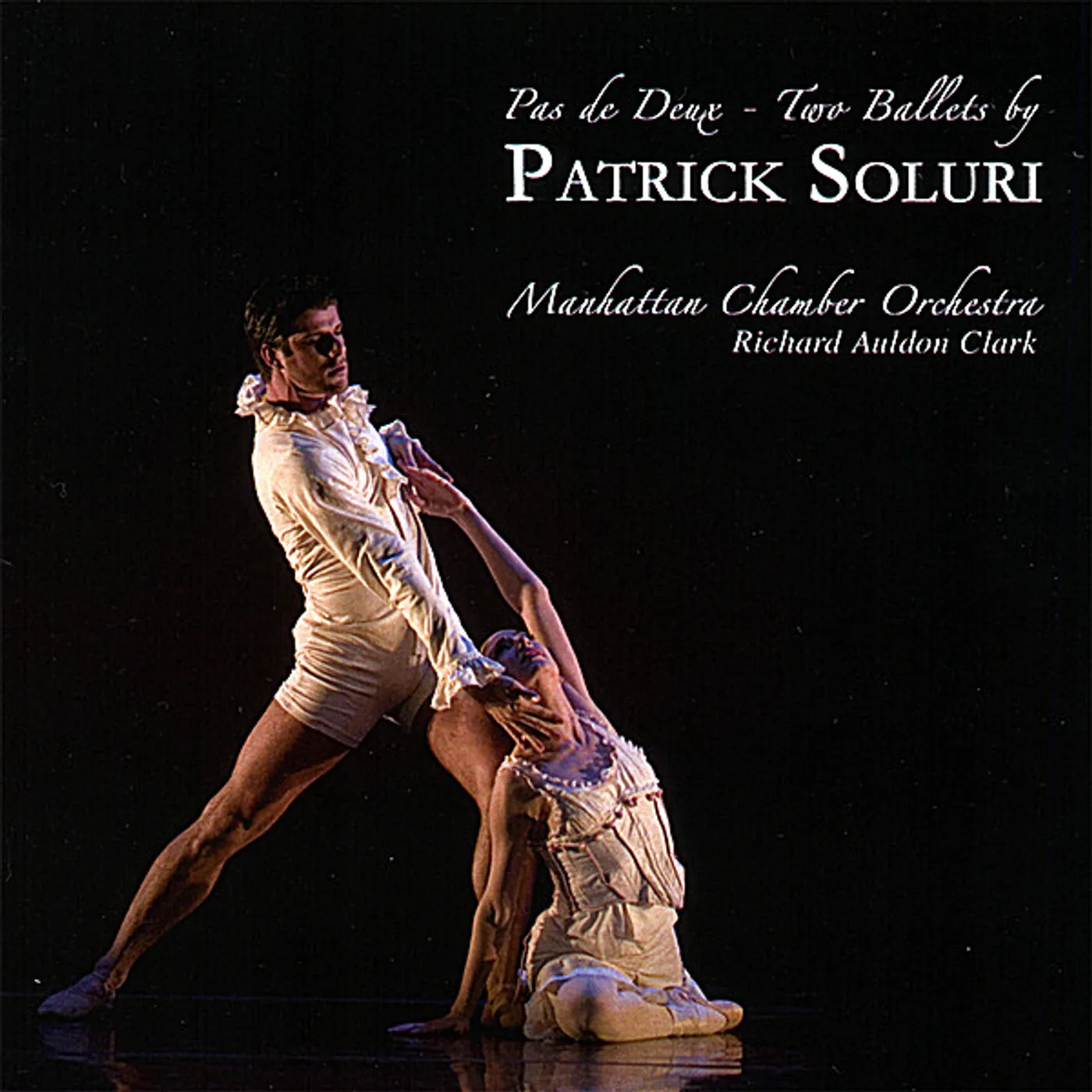 PAS DE DEUX - TWO BALLETS BY PATRICK SOLURI CD