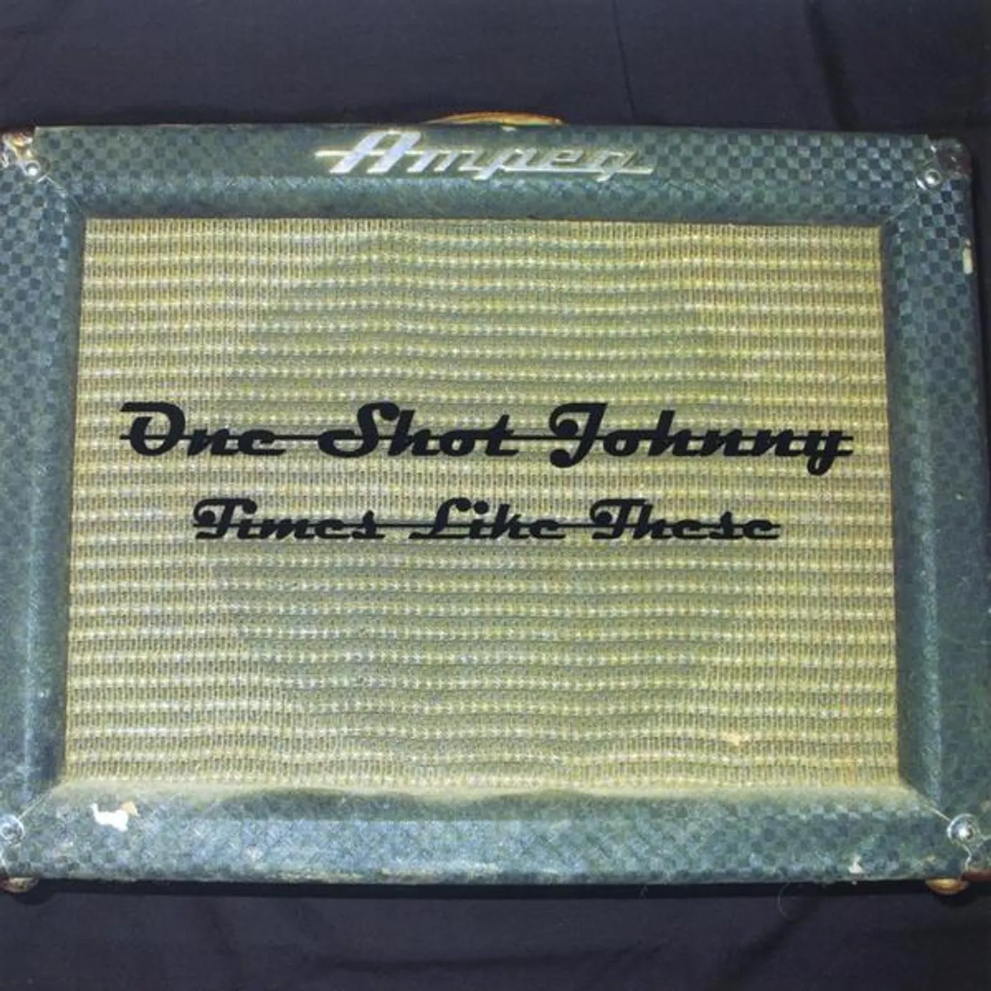 One Shot Johnny TIMES LIKE THESE CD