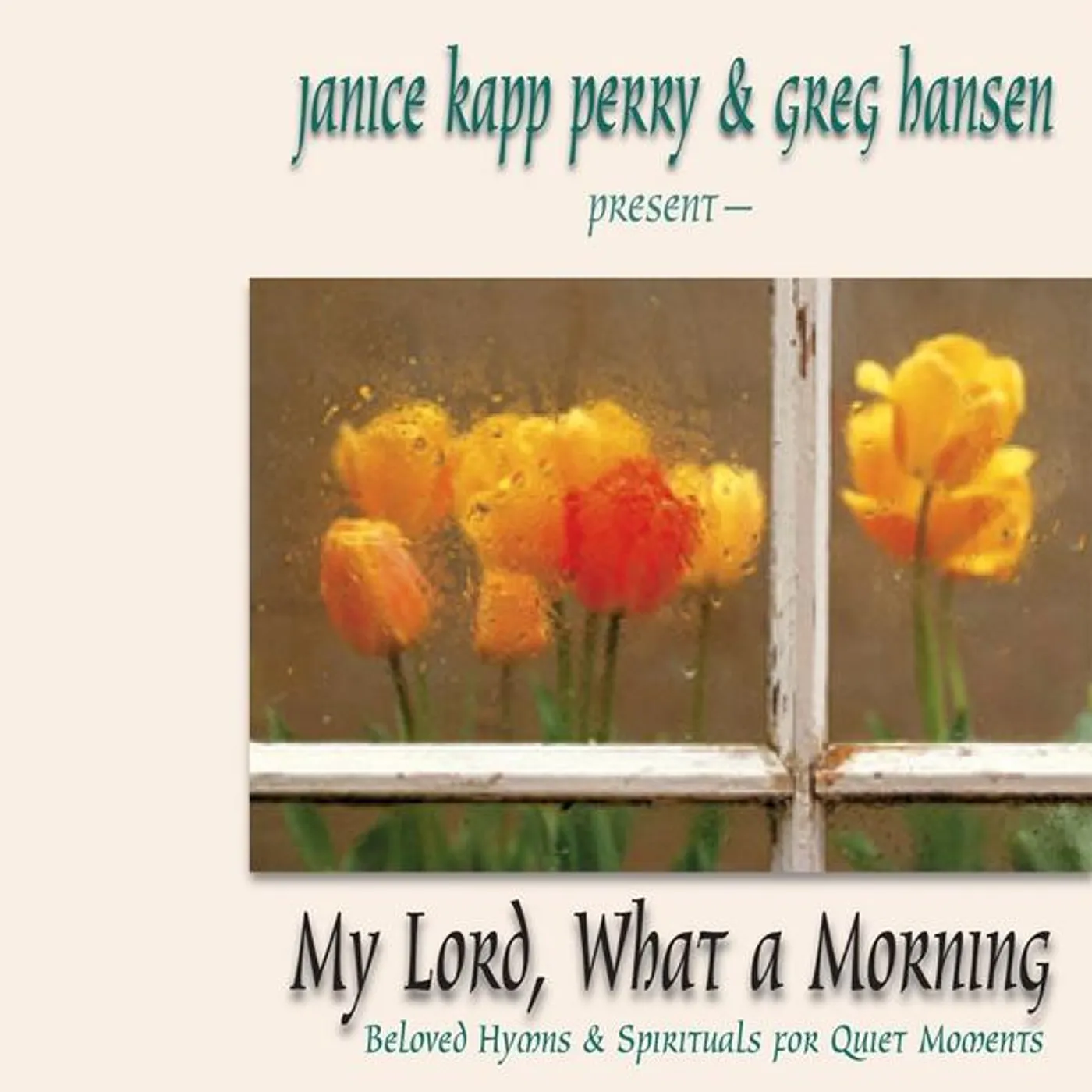 Janice Kapp Perry MY LORD WHAT A MORNING CD
