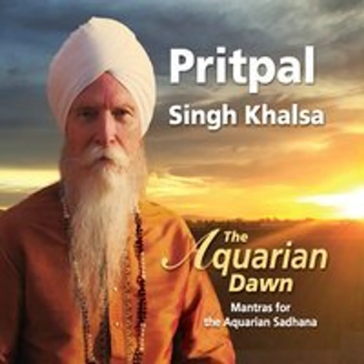 Pritpal Singh Khalsa AQUARIAN DAWN CD