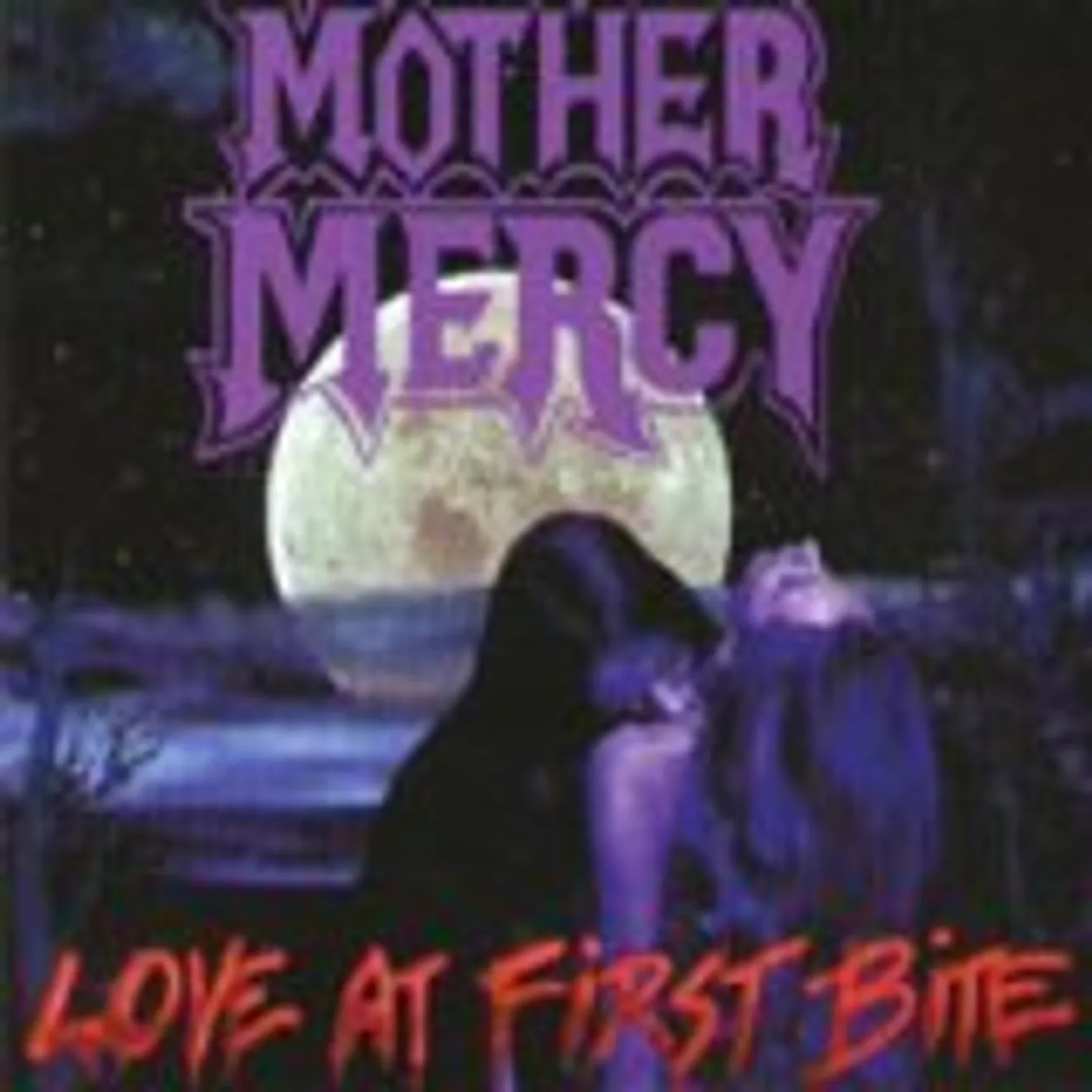 Mother Mercy LOVE AT FIRST BITE CD
