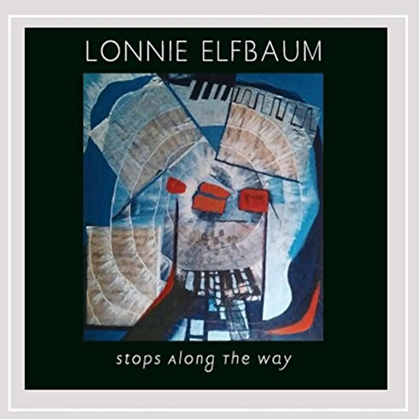 Lonnie Elfbaum STOPS ALONG THE WAY CD