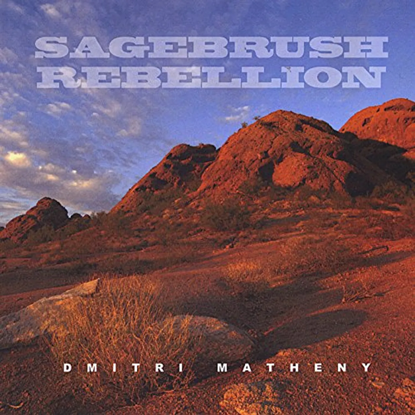 Dmitri Matheny SAGEBRUSH REBELLION CD