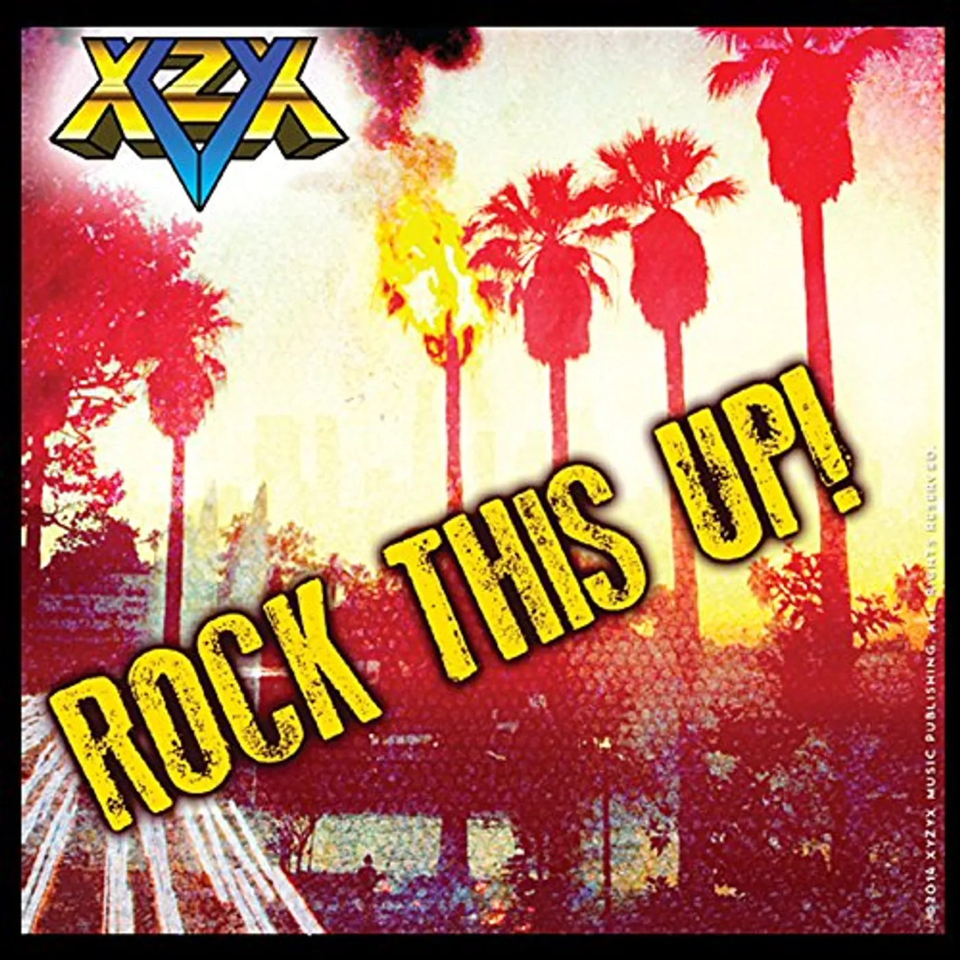 Xyzyx ROCK THIS UP CD