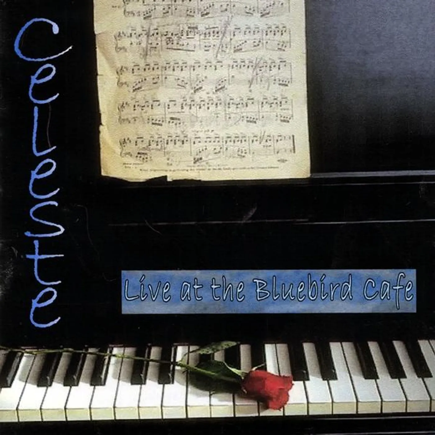 Celeste LIVE AT THE BLUEBIRD CAFE CD