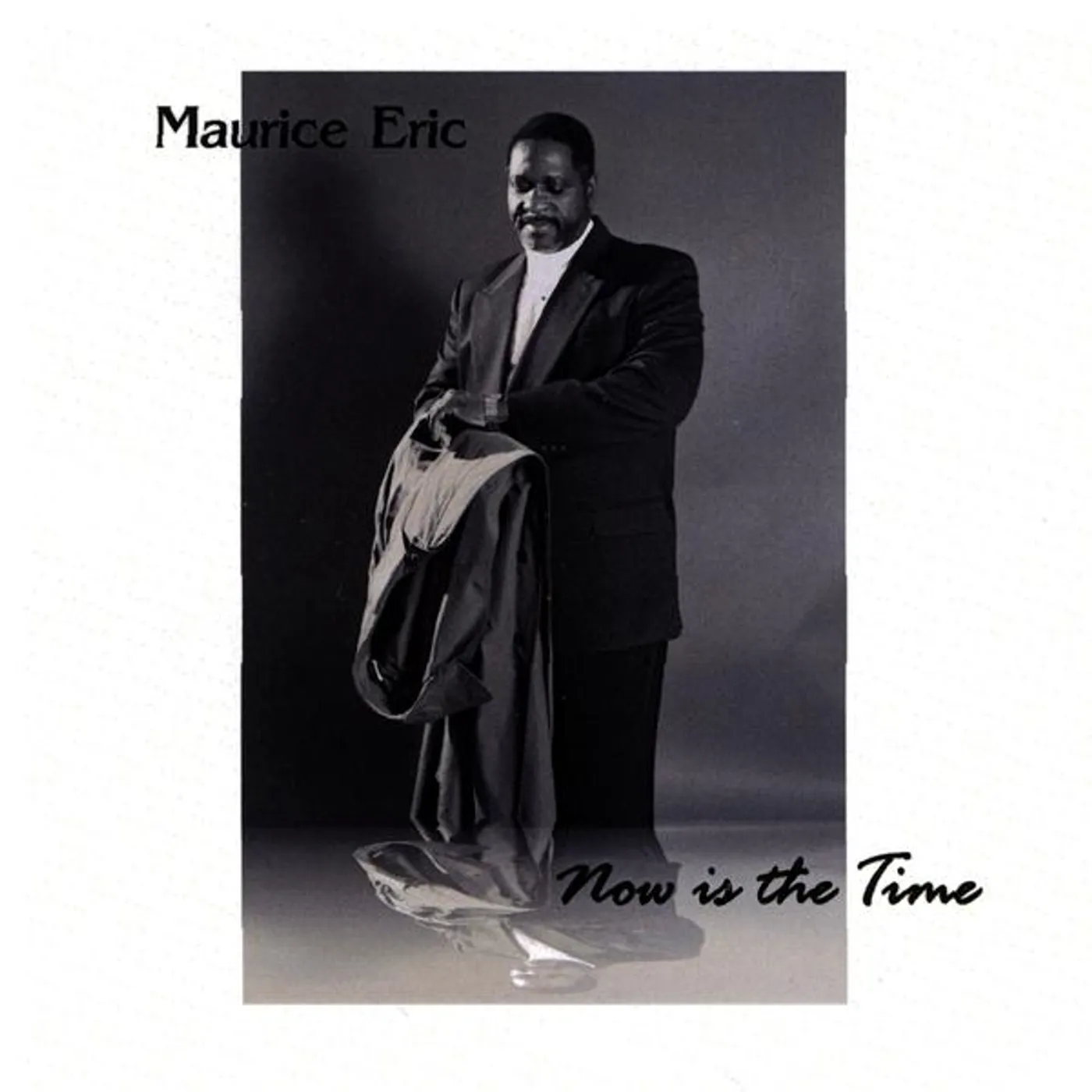 Maurice Eric NOW IS THE TIME CD