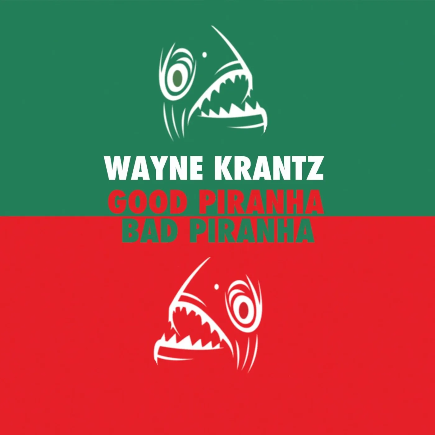Wayne Krantz GOOD PIRANHA - BAD PIRANHA CD