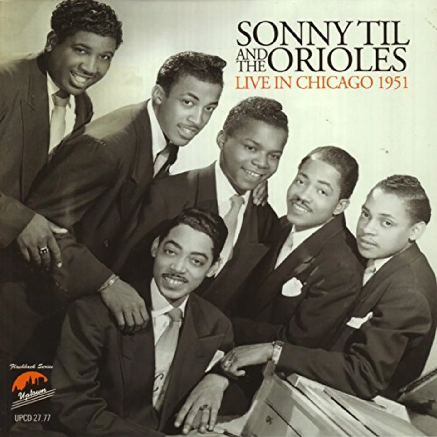 Sonny Til & The Orioles LIVE IN CHICAGO 1951 CD