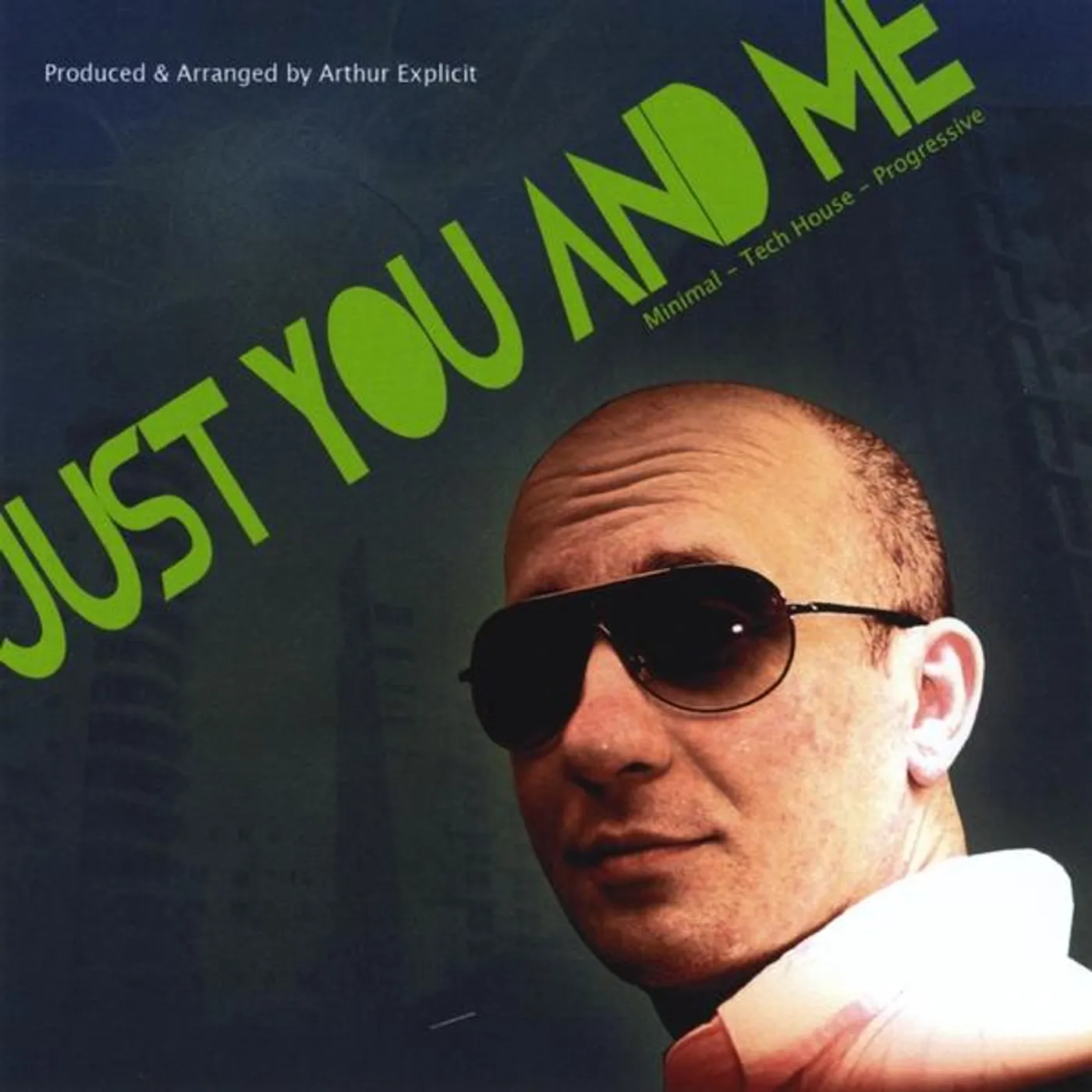 Arthur Explicit JUST YOU AND ME CD