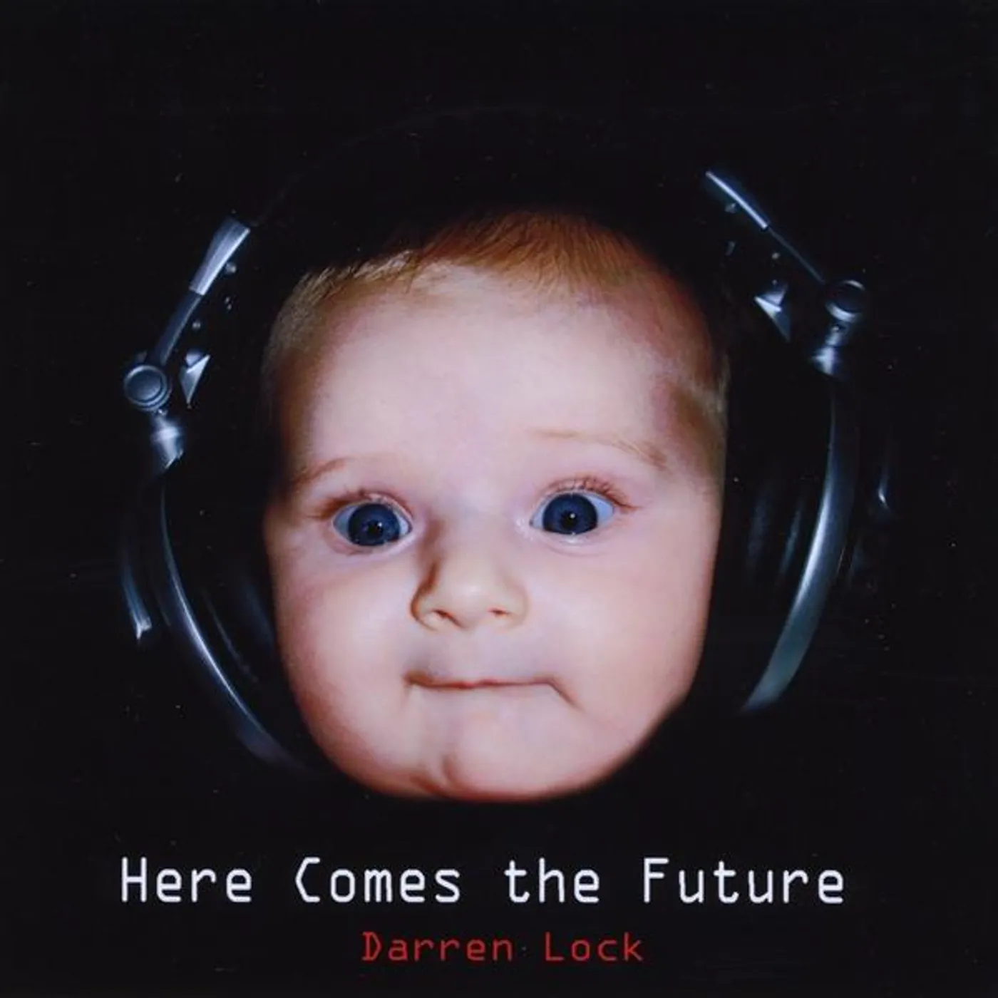 Darren Lock HERE COMES THE FUTURE CD