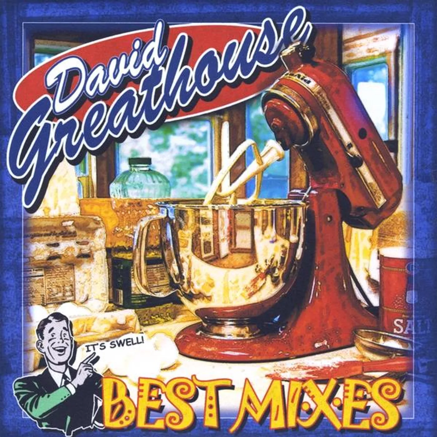 David Greathouse BEST MIXES CD