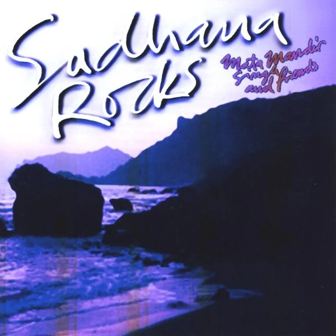 Mata Mandir Singh SADHANA ROCKS CD